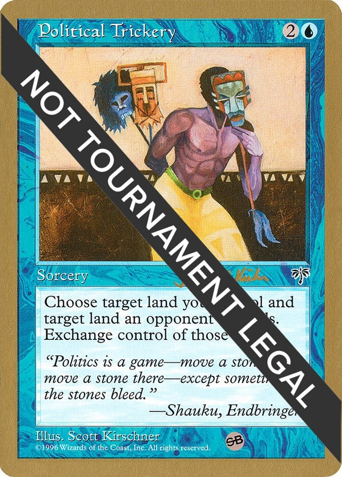 Image for Political Trickery - 1997 Janosch Kuhn (MIR) (SB) (World Championship Decks) - Magic: The Gathering