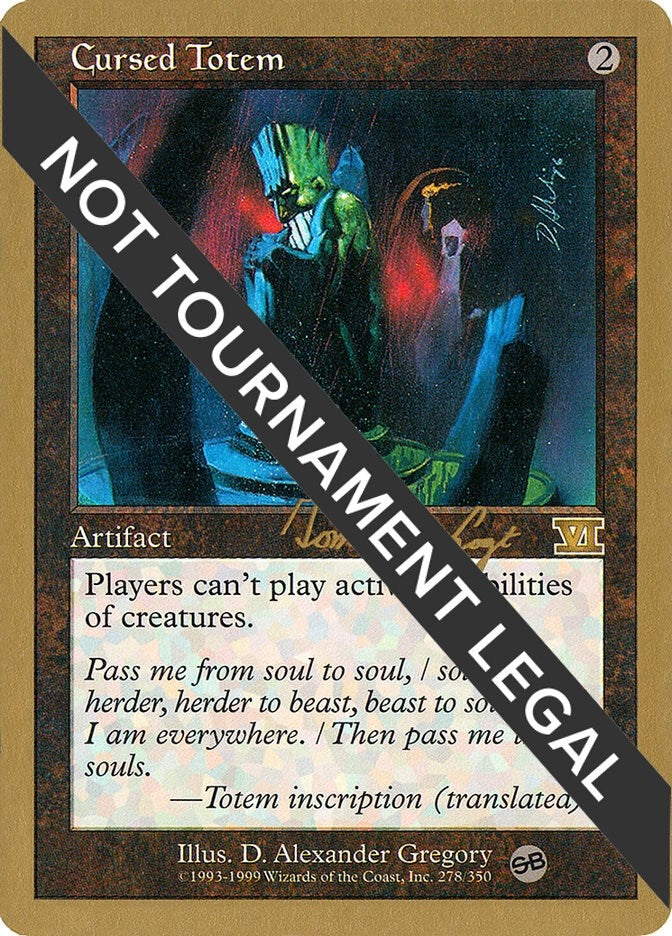 Image for Cursed Totem - 2000 Tom van de Logt (6ED) (SB) (World Championship Decks) - Magic: The Gathering