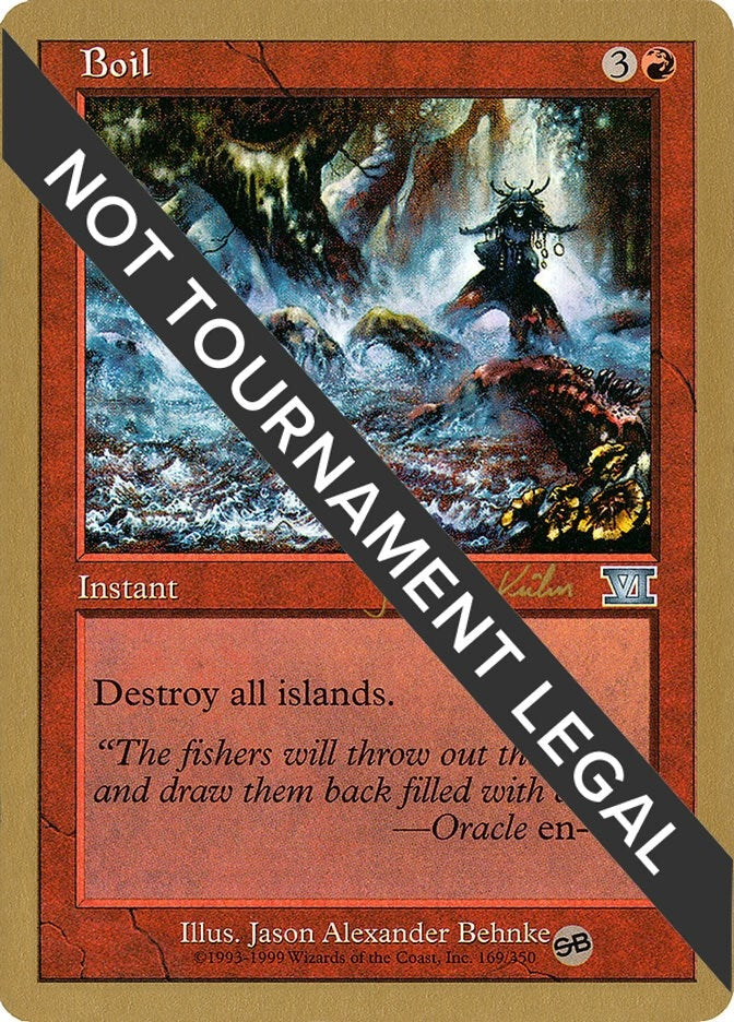 Image for Boil - 2000 Janosch Kuhn (6ED) (SB) (World Championship Decks) - Magic: The Gathering