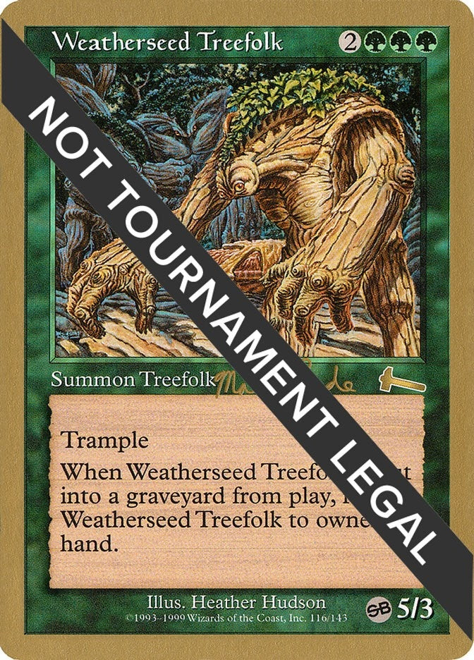 Image for Weatherseed Treefolk - 1999 Matt Linde (ULG) (SB) (World Championship Decks) - Magic: The Gathering