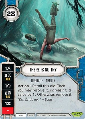 Image for There Is No Try (Card Only) (Way of the Force) (70) - Star Wars: Destiny