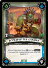 Bonesplitter Shaman Unclaimed (045) [WHAOSC]