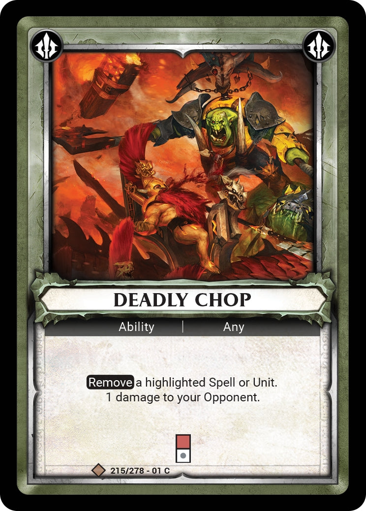 Deadly Chop Unclaimed (215) [WHAOSC] - Warhammer Age of Sigmar Champions TCG Single