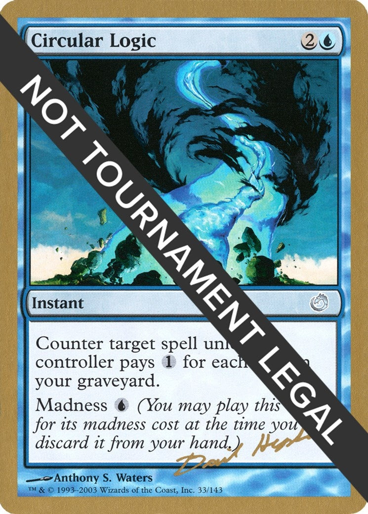 Image for Circular Logic - 2003 Dave Humpherys (TOR) (World Championship Decks) - Magic: The Gathering