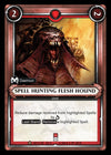 Spell Hunting Flesh Hound Unclaimed (027) [WHAOSCO]