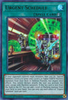 Image for Urgent Schedule (Legendary Duelists: Sisters of the Rose) (LED4-EN037) - YuGiOh