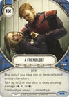 Image for A Friend Lost (Convergence) (59) - Star Wars: Destiny