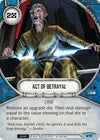 Image for Act of Betrayal (Spark of Hope) (10) - Star Wars: Destiny