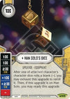 Image for Han Solo's Dice (Card Only) (Spark of Hope) (109) - Star Wars: Destiny