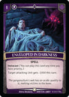 Image for Enveloped in Darkness (Betrayal) (35/116 | 2BET) - Argent Saga TCG