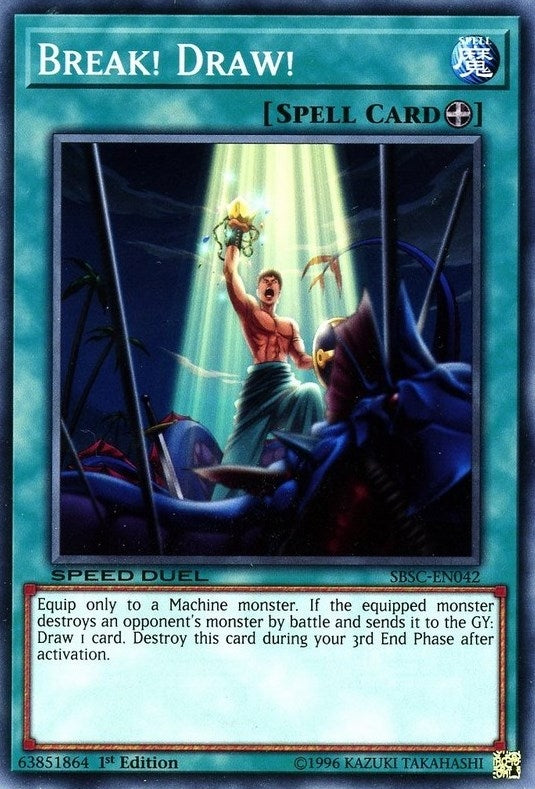 Image for Break! Draw! (Speed Duel: Scars of Battle) (SBSC-EN042) - YuGiOh