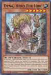 Image for Dyna, Hero Fur Hire (2019 Gold Sarcophagus Tin Mega Pack) (MP19-EN251) - YuGiOh
