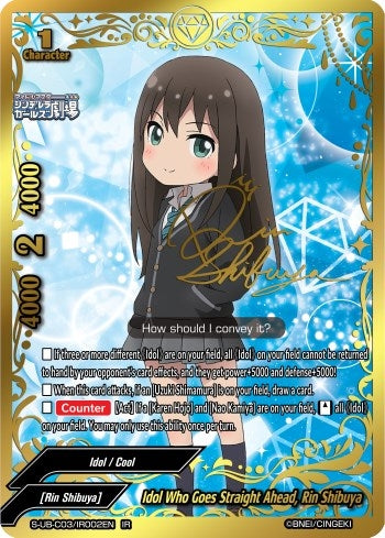 Image for Idol Who Goes Straight Ahead, Rin Shibuya (IR) (The iDOLM@STER Cinderella Girls Theater) (S-UB-C03/IR002EN) - Future Card BuddyFight