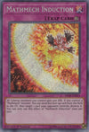 Image for Mathmech Induction (Mystic Fighters) (MYFI-EN013) - YuGiOh