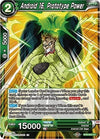 Image for Android 16, Prototype Power (Universal Onslaught) (BT9-043) - Dragon Ball Super: Masters