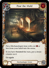 Image for Pour the Mold (Yellow) (Arcane Rising) (ARC015) - Flesh and Blood TCG