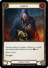 Image for Cash In (Crucible of War) (CRU188) - Flesh and Blood TCG