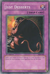 Image for Just Desserts (Starter Deck: Kaiba) (SDK-040) - YuGiOh
