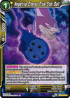 Image for Negative Energy Five-Star Ball (Vicious Rejuvenation) (BT12-116) - Dragon Ball Super: Masters