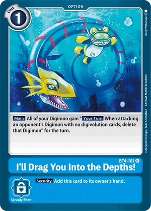 Image for I'll Drag You Into the Depths (BT4-101 U) [Great Legend]