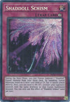 Image for Shaddoll Schism (2021 Tin of Ancient Battles) (MP21-EN152) - YuGiOh