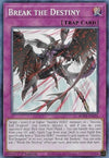 Image for Break the Destiny (Burst of Destiny) (BODE-EN076) - YuGiOh