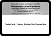 Image for Code Card - Fusion Strike Elite Trainer Box - Pokemon