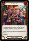 Image for Cash Out (Everfest) (EVR158) - Flesh and Blood TCG