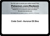 Image for Code Card - Aurorus EX Box - Pokemon