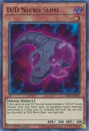 Image for D/D Necro Slime (Ghosts From the Past: The 2nd Haunting) (GFP2-EN075) - YuGiOh
