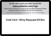 Image for Code Card - Shiny Rayquaza EX Box - Pokemon