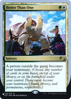 Image for Better Than One (The List Reprints) (128/216) - Magic: The Gathering