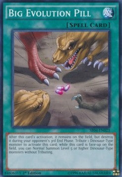 Big Evolution Pill - Structure Deck: Dinosmasher's Fury (Common) [SR04-023]