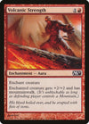 Image for Volcanic Strength (Magic 2011 (M11)) (158) - Magic: The Gathering