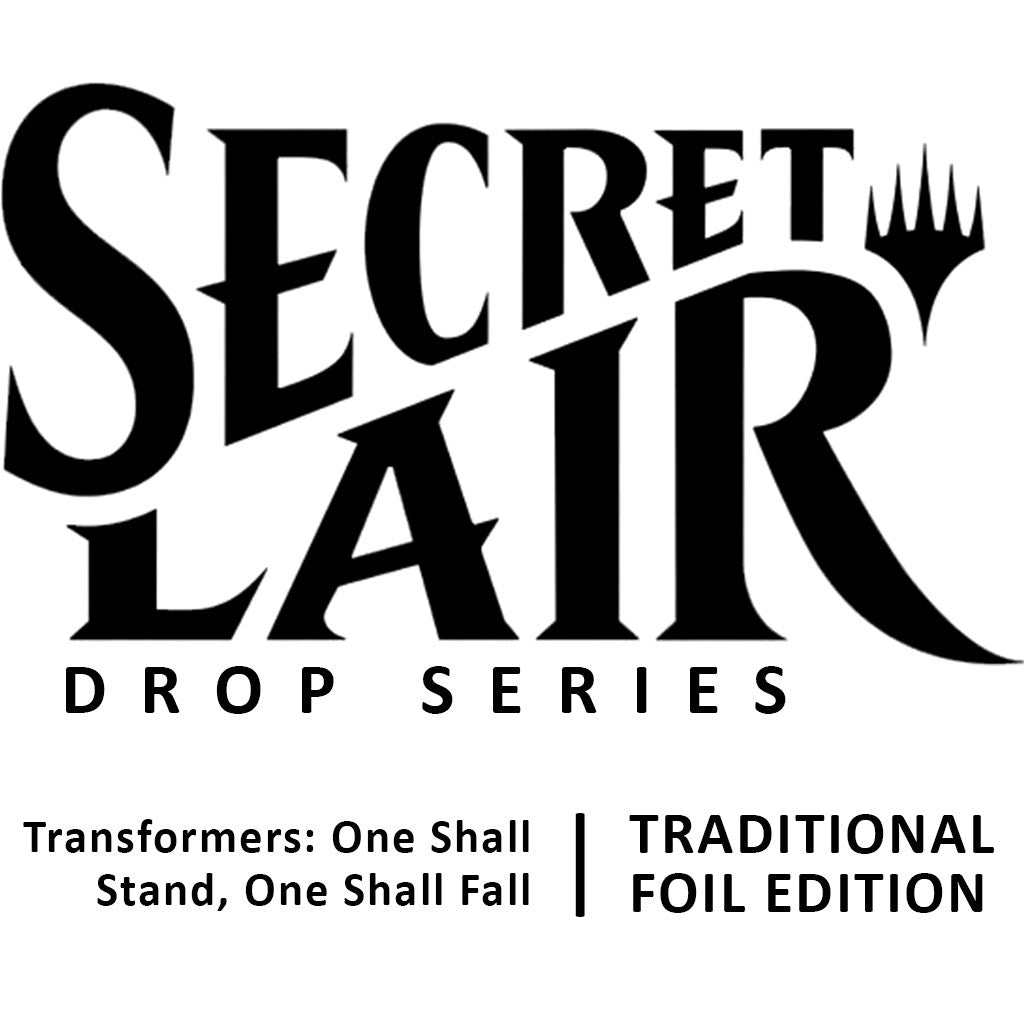 Image for Secret Lair Drop: Transformers: One Shall Stand, One Shall Fall - Traditional Foil Edition - Magic: The Gathering