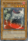 Image for The Thing in the Crater (Invasion of Chaos (Worldwide English)) (IOC-EN063) - YuGiOh