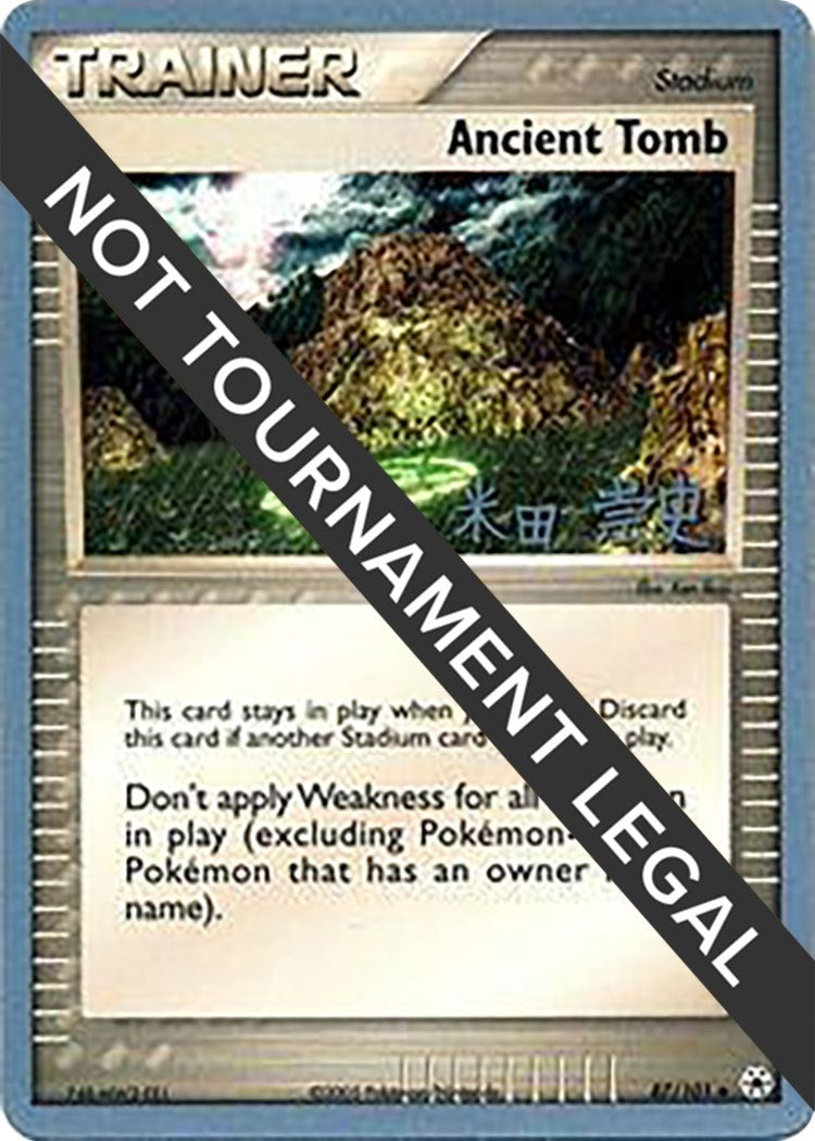 Image for Ancient Tomb - 2005 (Takashi Yoneda) (World Championship Decks) (87/101) - Pokemon