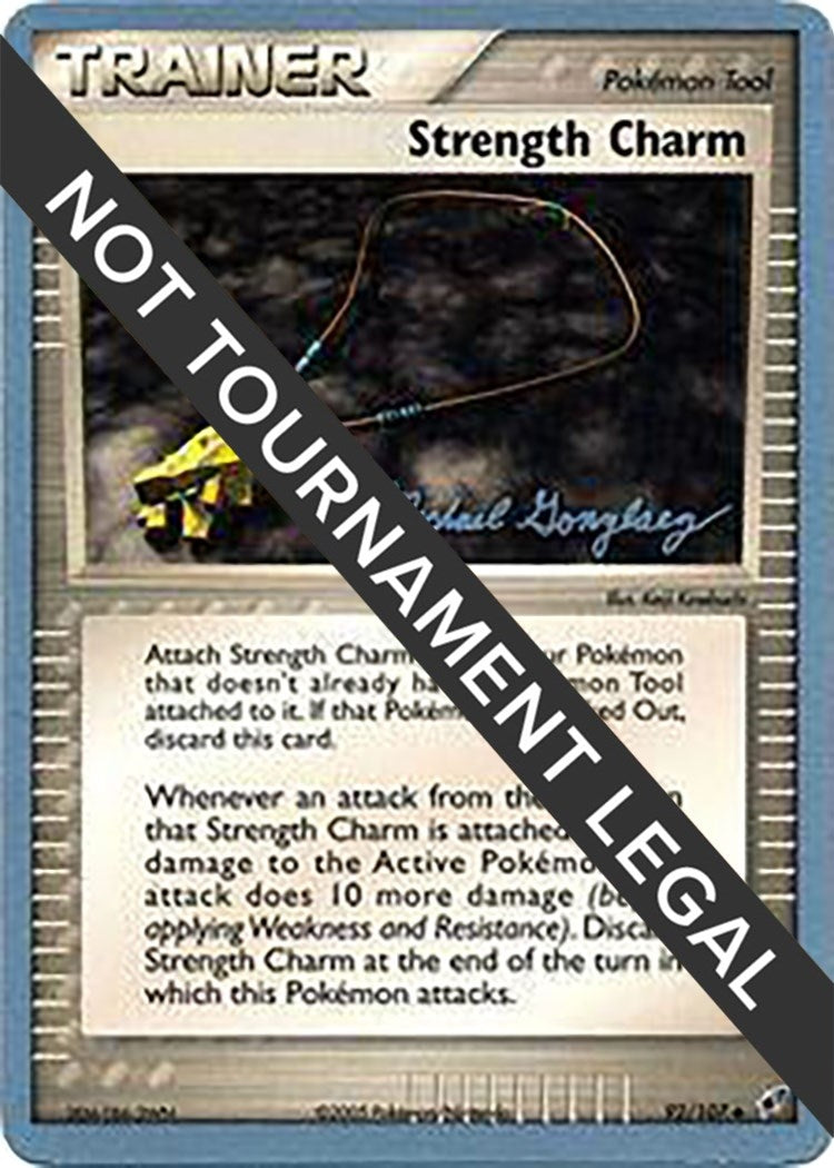 Image for Strength Charm - 2005 (Michael Gonzalez) (World Championship Decks) (92/107) - Pokemon