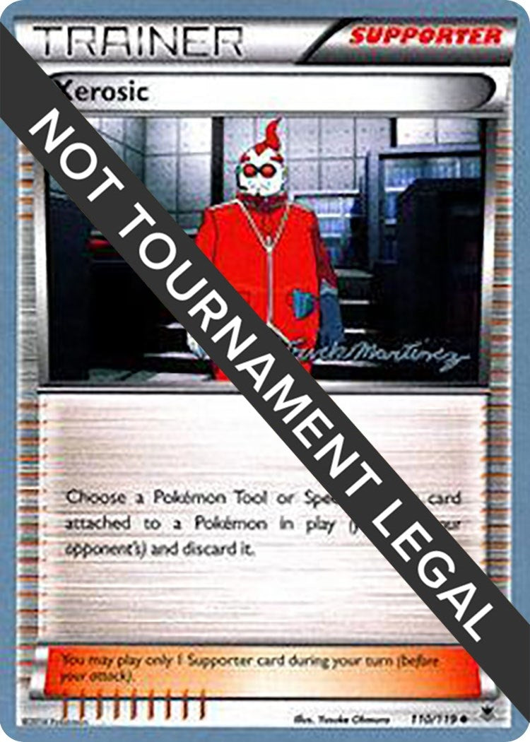 Image for Xerosic - 2015 (Patrick Martinez) (World Championship Decks) (110/119) - Pokemon