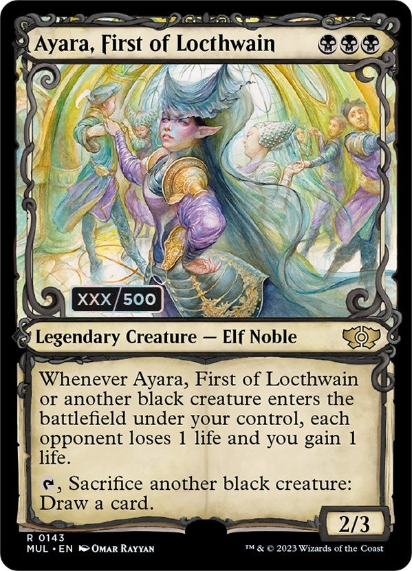 Image for Ayara, First of Locthwain (Serial Numbered) (March of the Machine: Multiverse Legends) (143) - Magic: The Gathering