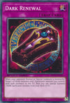 Image for Dark Renewal (Speed Duel: Streets of Battle City) (SBC1-ENG19) - YuGiOh