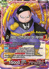 Image for Dr. Hedo // Dr Hedo, Admiration for Heroes (Critical Blow Pre-Release Cards) (BT22-002) - Dragon Ball Super: Masters