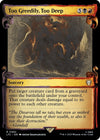 Image for Too Greedily, Too Deep (Showcase Scrolls) (Commander: The Lord of the Rings: Tales of Middle-earth) (482) - Magic: The Gathering