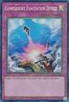 Image for Compulsory Evacuation Device (PCR) (25th Anniversary Rarity Collection) (RA01-EN069) - YuGiOh