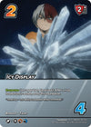 Image for Icy Display (XR) (UniVersus: My Hero Academia: Jet Burn) (99/153) - UniVersus