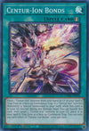 Image for Centur-Ion Bonds (Valiant Smashers) (VASM-EN022) - YuGiOh