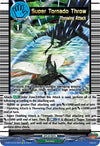 Image for Super Tornado Throw (D-BT13: Flight of Chakrabarthi) (D-BT13/EX19EN) - Cardfight Vanguard
