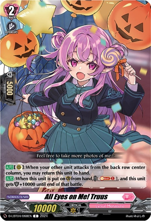 Image for All Eyes on Me! Truus (D-LBT04: Lyrical Monasterio ~Trick or Trick!~) (D-LBT04/068EN) - Cardfight Vanguard
