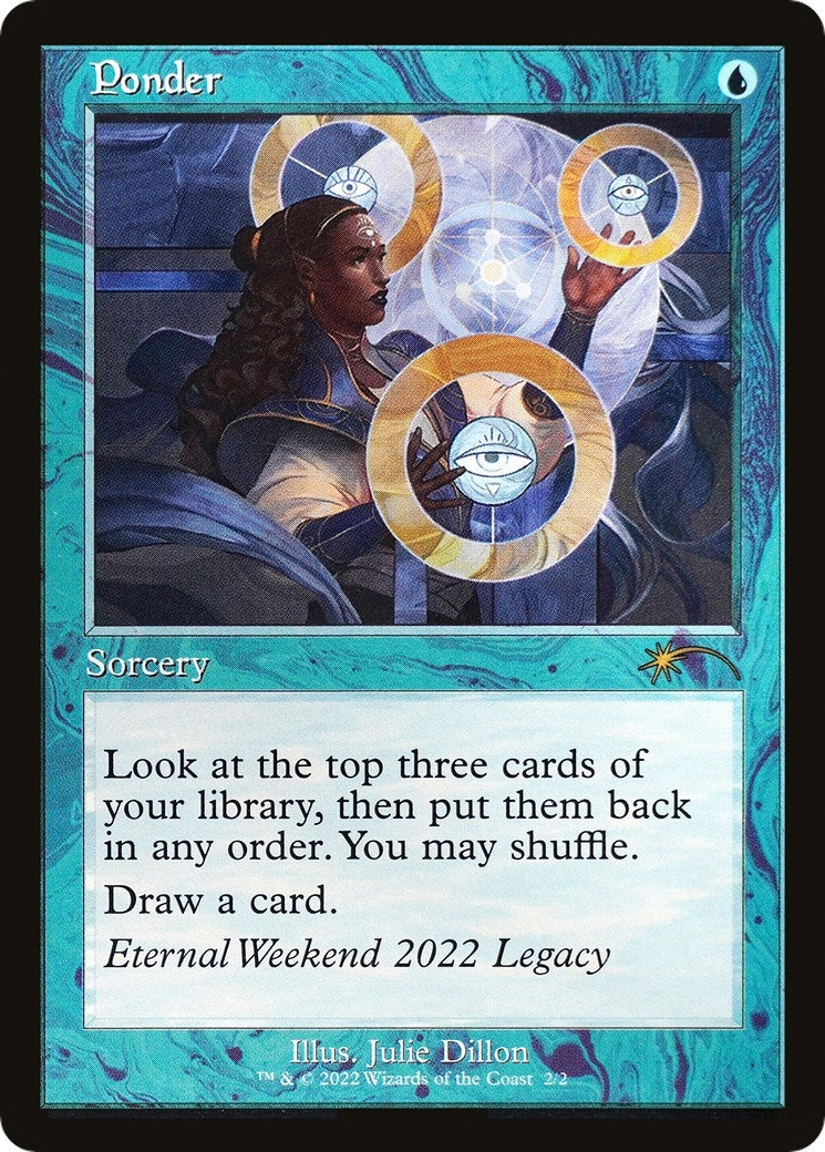 Image for Ponder (Eternal Weekend 2022 Promo) (Unique and Miscellaneous Promos) (2) - Magic: The Gathering