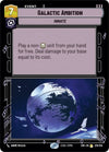 Image for Galactic Ambition (Spark of Rebellion) (235/252) - Star Wars: Unlimited